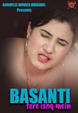 poster of Basanti Tere Ishq Mein (2021) Hindi Short Film UNRATED HDRip