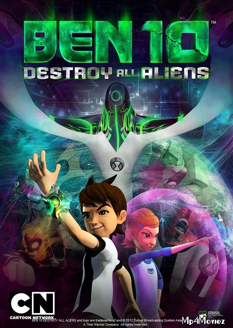 poster of Ben 10: Destroy All Aliens 2012 Hindi Dubbed Full Movie