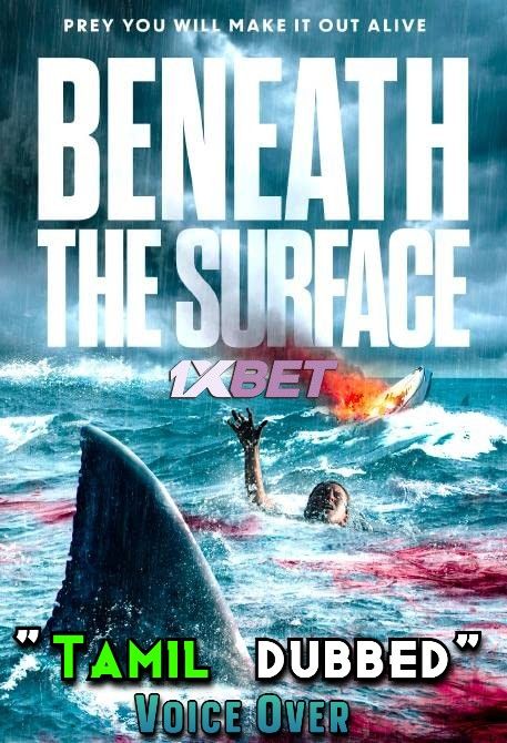 Beneath the Surface (2022) Tamil (Voice Over) Dubbed WEBRip download full movie