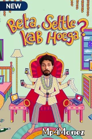 poster of Beta Settle Kab Hoega 2021 Hindi S01 Complete MX Original Web Series