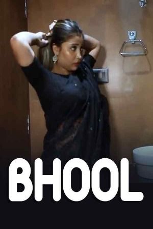 poster of Bhool (2024) Hindi UnRated Short Film