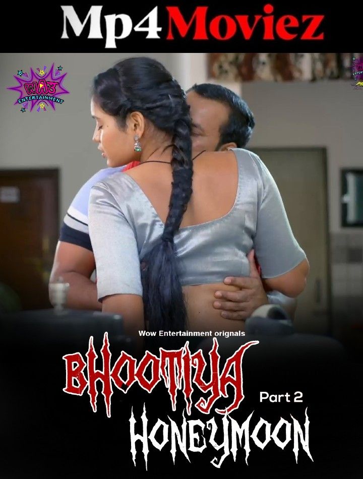 poster of Bhootiya Honeymoon (2024) S01 Part 2 Hindi WOW Entertainment Web Series