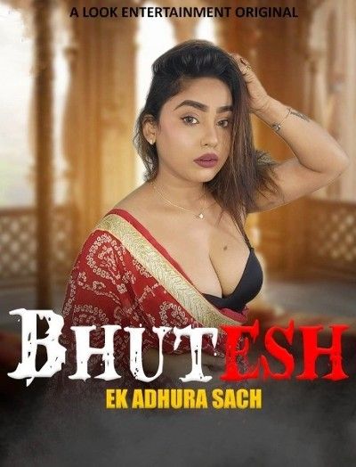 poster of Bhutesh (2024) Hindi Season 01 Part 1 LookEntertainment Web Series