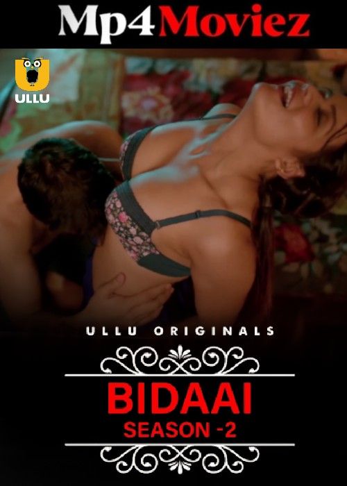 Bidaai (2024) Season 2 Hindi ULLU Complete Web Series download full movie