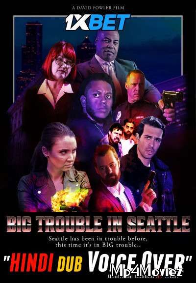 poster of Big Trouble in Seattle (2021) Hindi (Voice Over) Dubbed WebRip