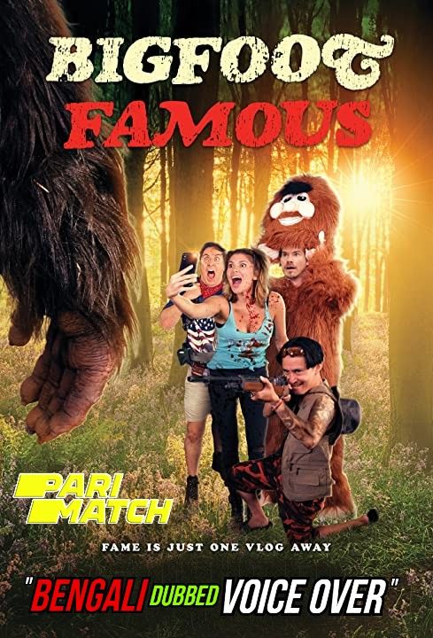 poster of Bigfoot Famous (2021) Bengali (Voice Over) Dubbed WEBRip