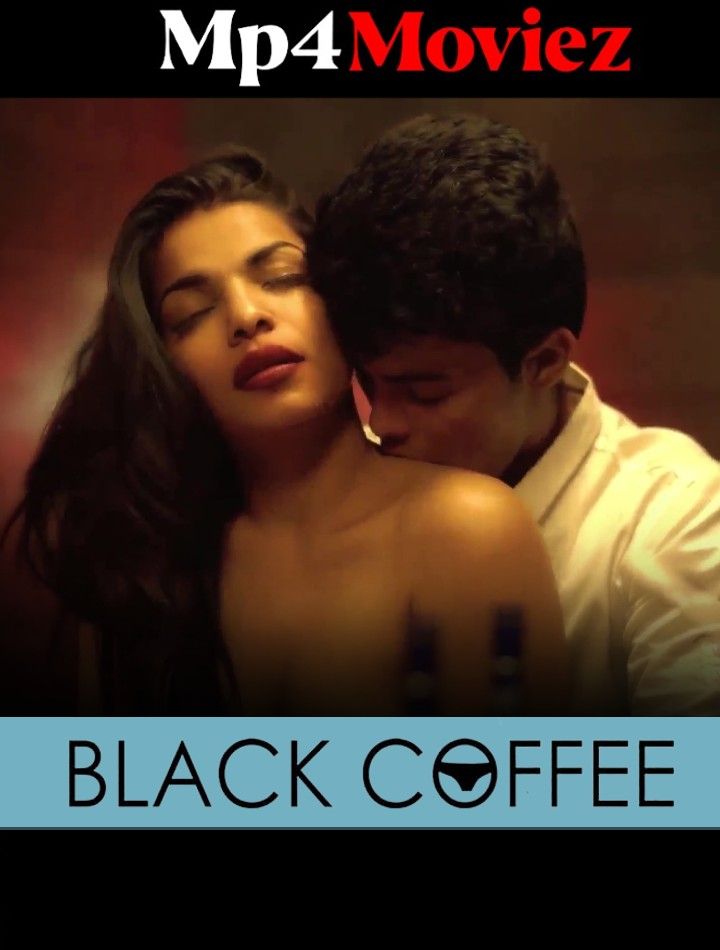 poster of Black Coffee (2023) S01E01 Hindi ULLU Web Series HDRip