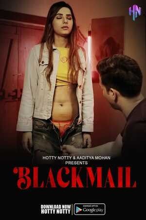 poster of Blackmail (2023) HottyNotty Hindi Short Film HDRip