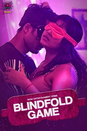 poster of Blind Fold Game (2023) S01 Part 1 Hindi WowEntertainment Web Series