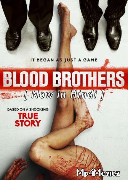 poster of Blood Brothers (2015) UNRATED Hindi Dubbed (ORG) BluRay