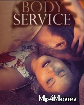 poster of Body Service (2021) S01 Hindi (Episode 3 and 4) WOOW Complete Web Series