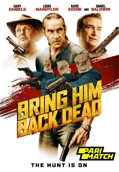 poster of Bring Him Back Dead (2022) Hindi Dubbed (Unofficial) WEBRip