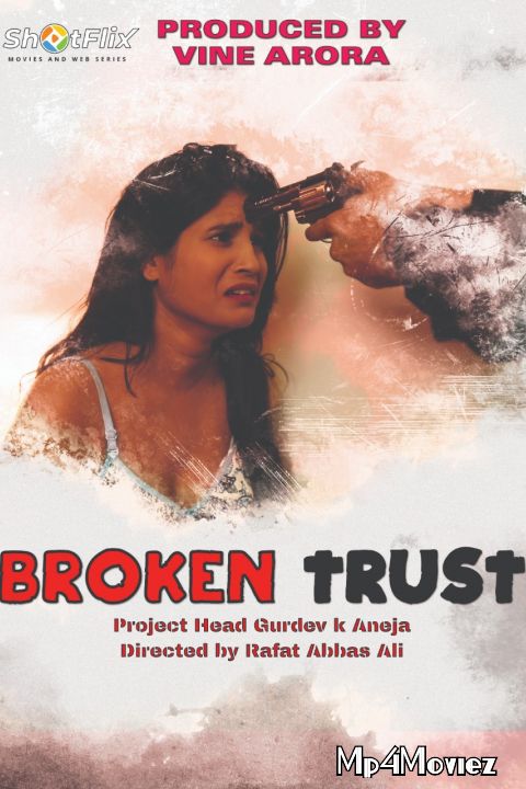 poster of Broken Trust (2021) ShotFlix Hindi Short Film HDRip