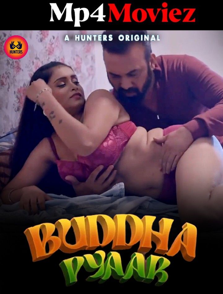 poster of Buddha Pyaar (2023) S01E01 Hindi Hunters Web Series HDRip