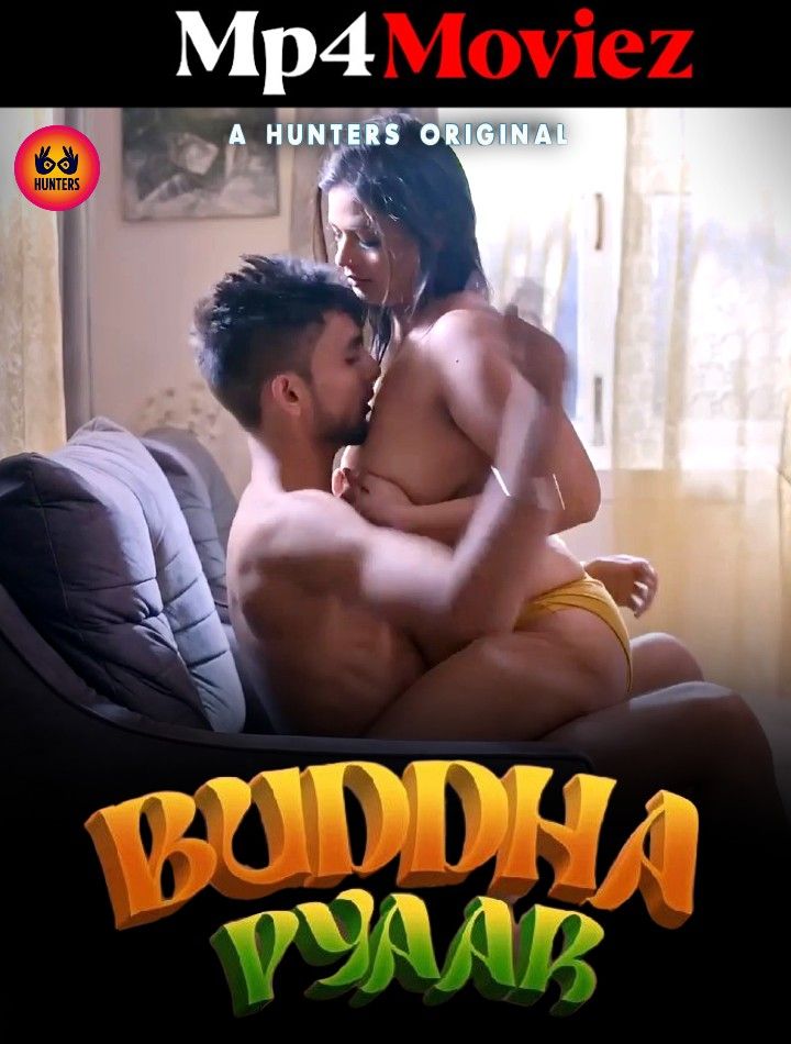 poster of Buddha Pyaar (2023) S01E04 Hindi Hunters Web Series HDRip