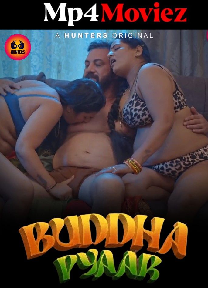 poster of Buddha Pyaar (2023) S01E09 Hindi Hunters Web Series HDRip