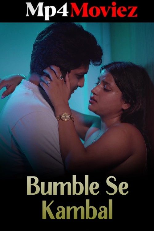 poster of Bumble Se Kambal (2024) Hindi MsSpicy Short Film