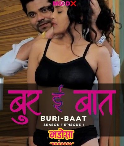 poster of Buri Baat (2022) S01E01 MoodX Hindi Web Series HDRip