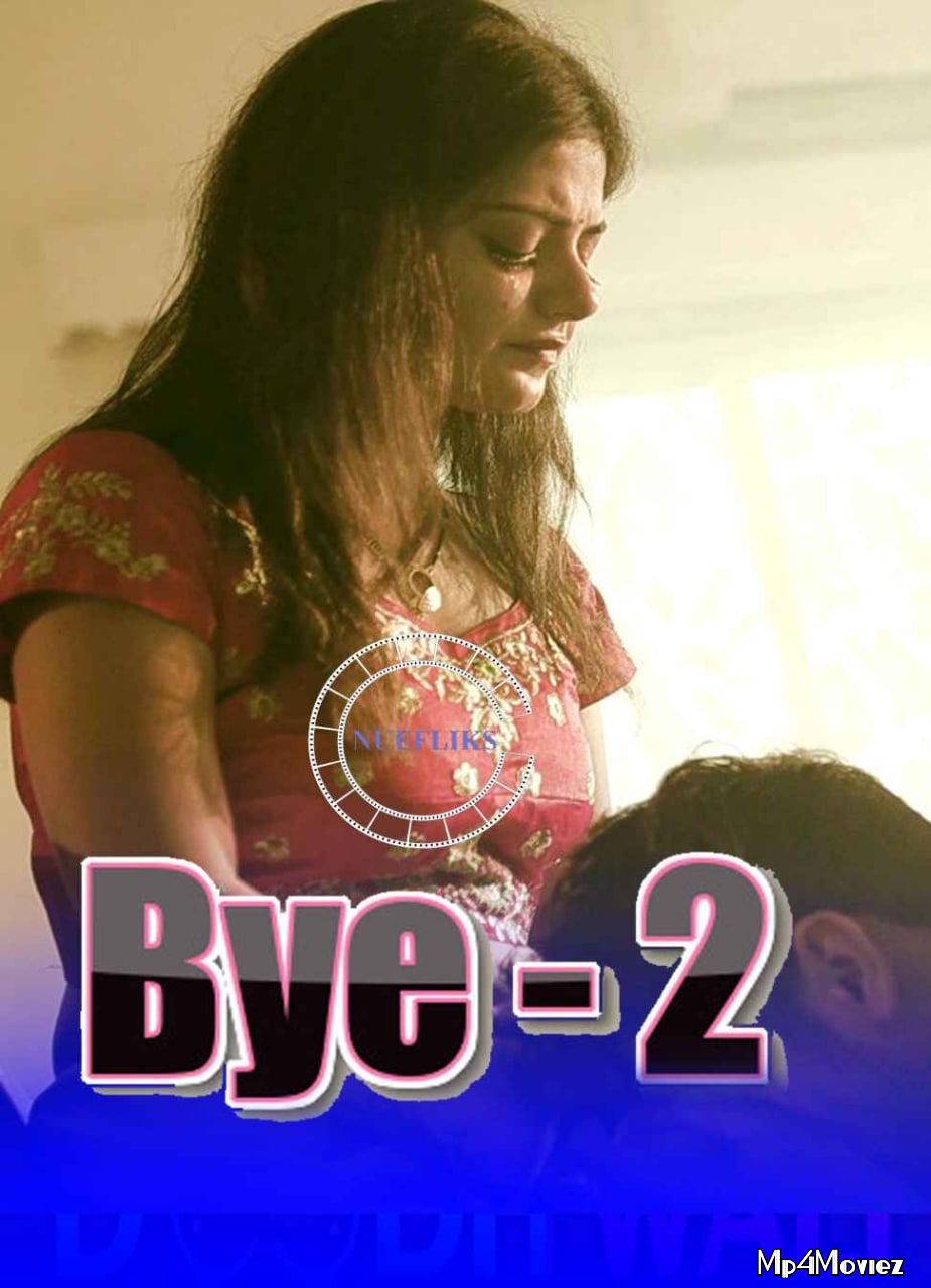 poster of Bye 2 (2020) Nuefliks Original Hindi Short Movie