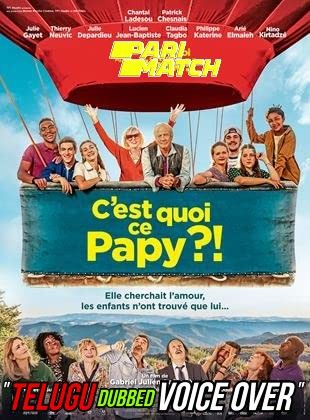 poster of C est Quoi Ce Papy (2021) Telugu (Voice Over) Dubbed BluRay