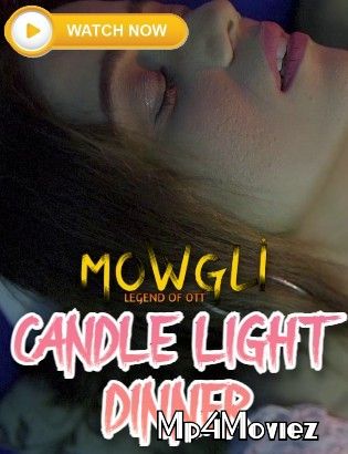 poster of Candle Light Dinner (2021) UNRATED Mowgli Hindi Short Film HDRip