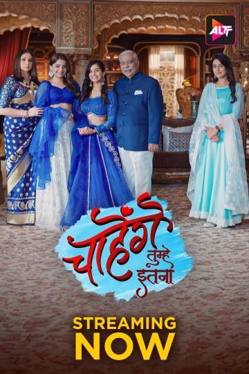 poster of Chaahenge Tumhe Itnaa (2024) Season 1 Hindi Complete Series