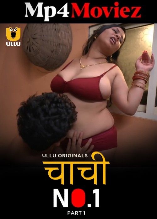 poster of Chachi No.1 (2023) Part 1 Hindi Ullu Web Seires