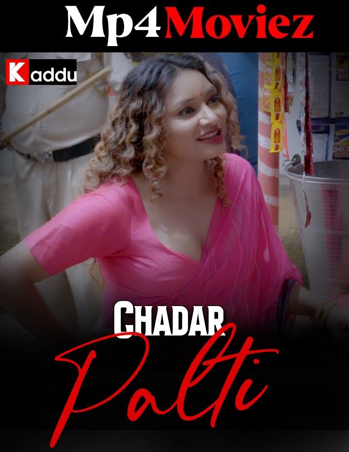 poster of Chadar Palti (2023) S01E02 Hindi Kadduapp Web Series HDRip