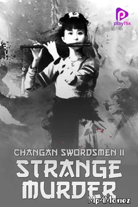 poster of Changan Swordsmen 2 Strange Murder (2016) Hindi Dubbed BRRip