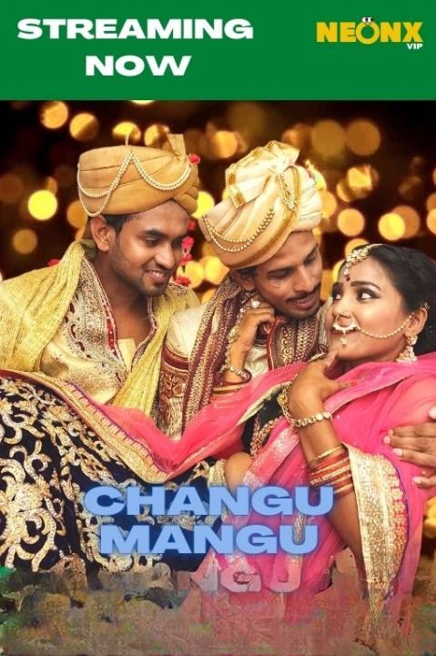 poster of Changu Mangu (2022) NeonX Short Film UNRATED HDRip