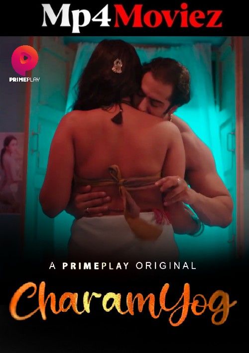 poster of Charamyog (2022) S01 Part 1 Hindi PrimePlay Web Series