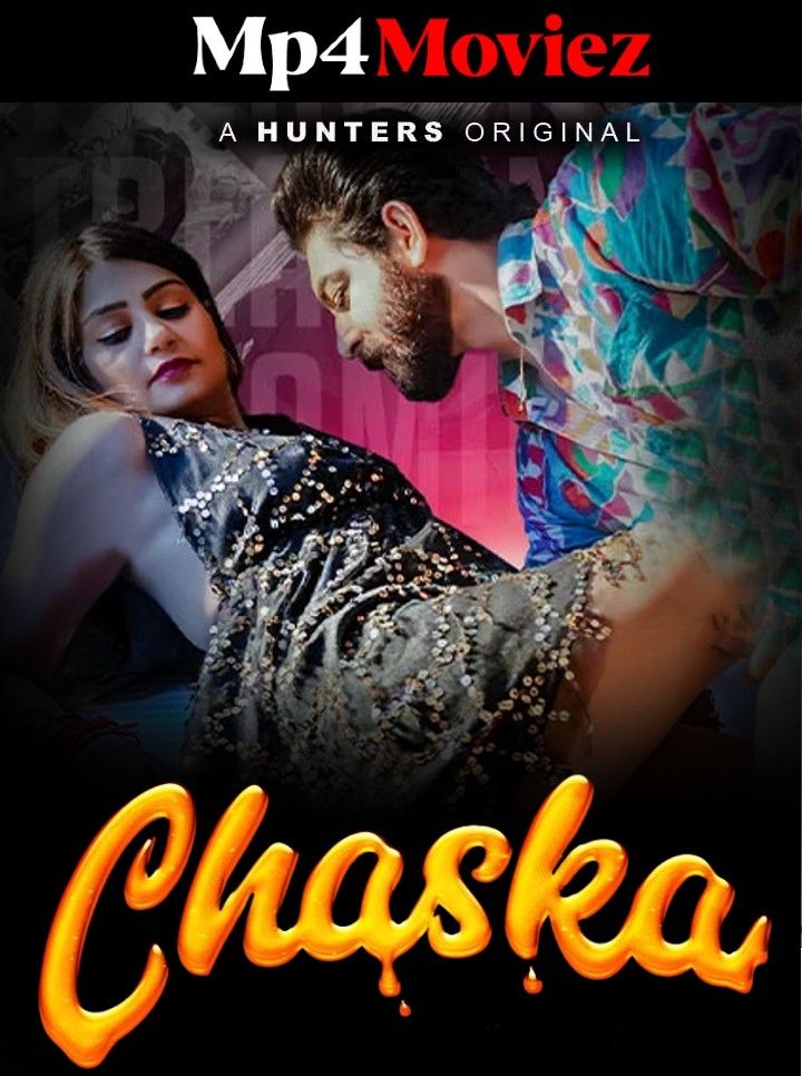 poster of Chaska (2023) S01E01 Hindi Hunters Web Series HDRip