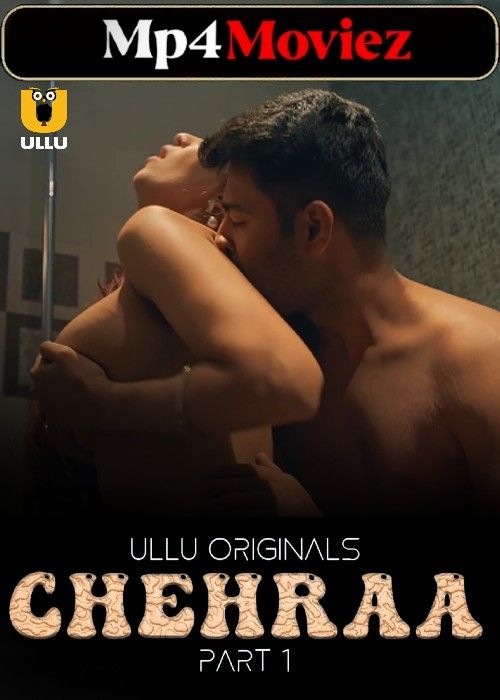 poster of Chehraa - Part 1 (2024) S01 Hindi ULLU Web Series