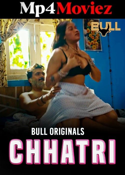 poster of Chhatri (2024) Hindi Season 01 Part 1 BullApp Web Series