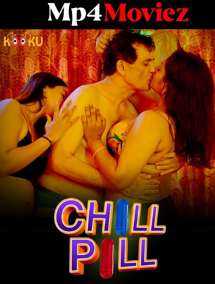 poster of Chill Pill (2023) S01E02 Hindi Kooku Web Series HDRip