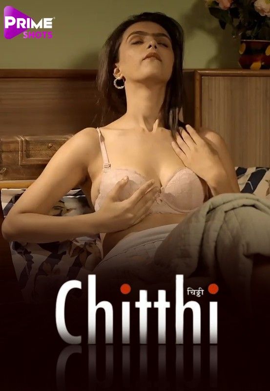 poster of Chitthi (2023) S01 (Episode 1-2) Hindi PrimeShots WEB Series