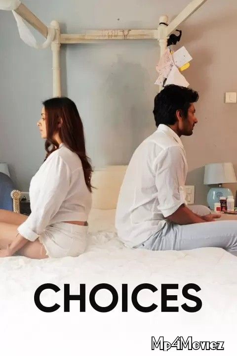 poster of Choices (2021) Hindi HDRip