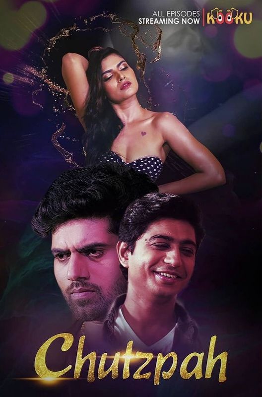 poster of ChutzPah (2022) S01E01 Hindi Kooku Web Series HDRip