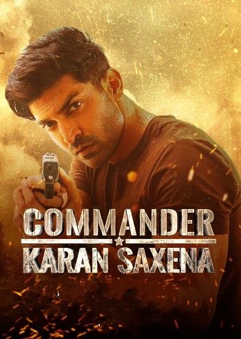 poster of Commander Karan Saxena (2024) Season 1 Hindi Web Series