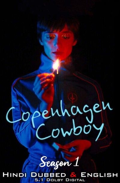 poster of Copenhagen Cowboy (Season 1) 2023 Hindi Dubbed HDRip