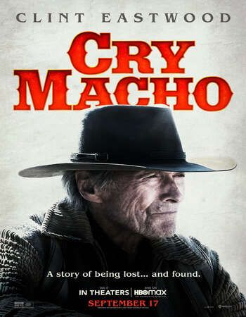 poster of Cry Macho (2021) English WEB-DL