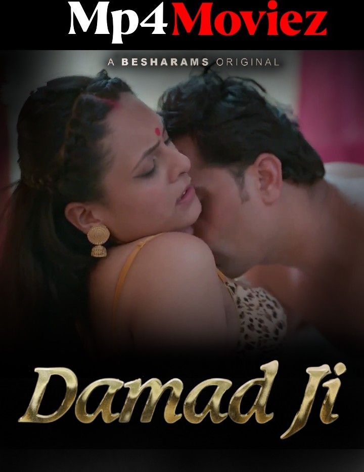 Damad Ji (2023) S01E02 Hindi Besharams Web Series HDRip download full movie