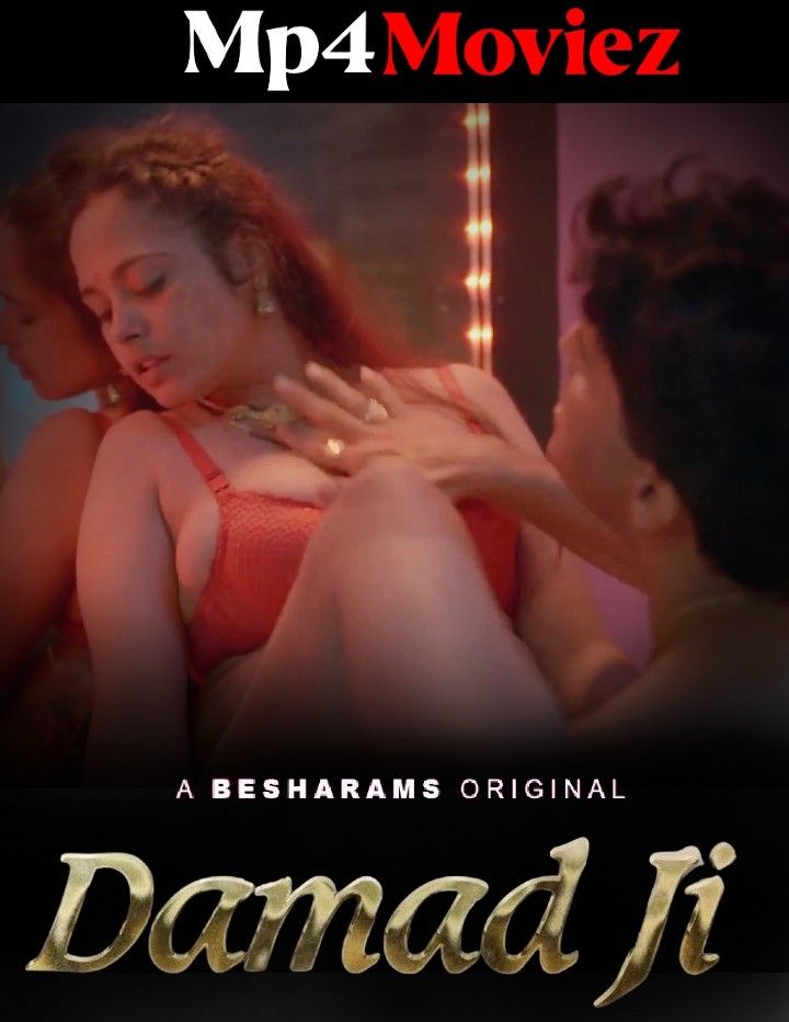 poster of Damad Ji (2023) S01E04 Hindi Besharams Web Series HDRip