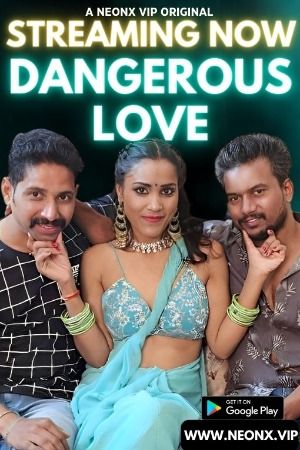 poster of Dangerous Love (2023) Hindi NeonX Short Film