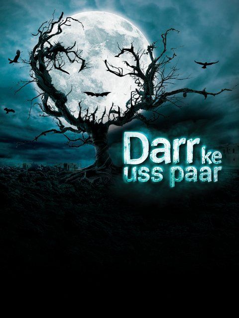 Darr Ke Uss Paar (2021) Hindi Season 1 Complete Web Series download full movie