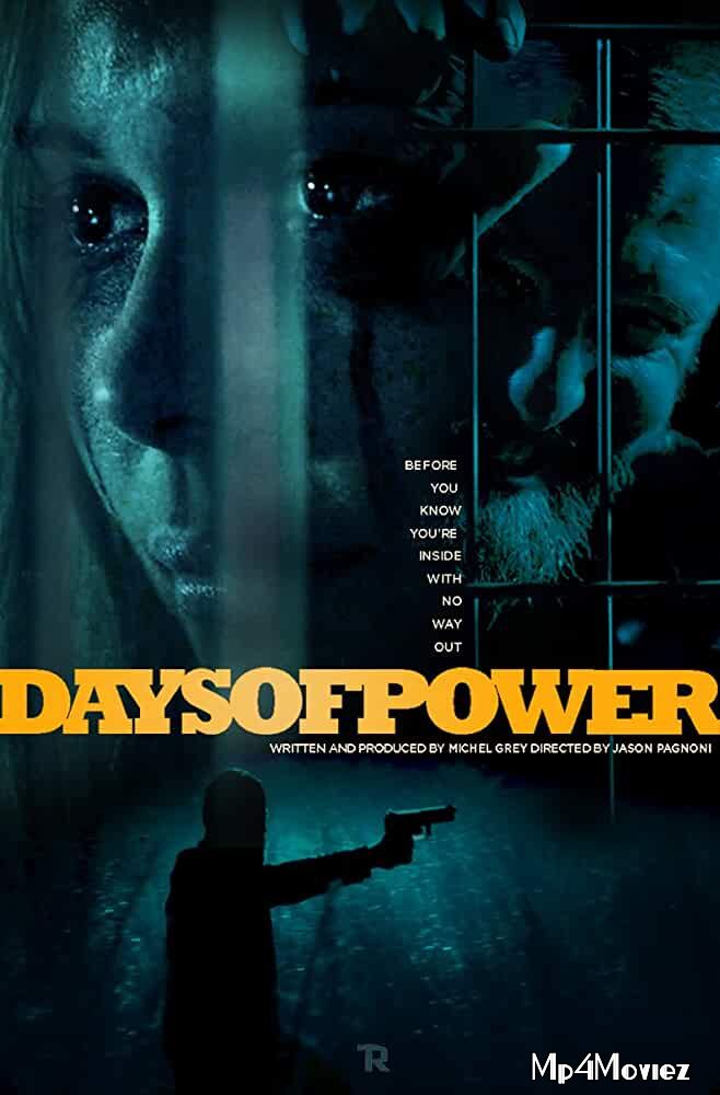 poster of Days of Power (2018) Hindi Dubbed Movie