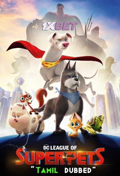 poster of DC League of Super-Pets (2022) Tamil Dubbed HDCAM