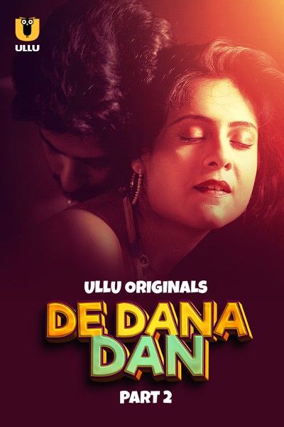 De Dana Dan (2024) Ullu S01 Part 2 Hindi Web Series download full movie