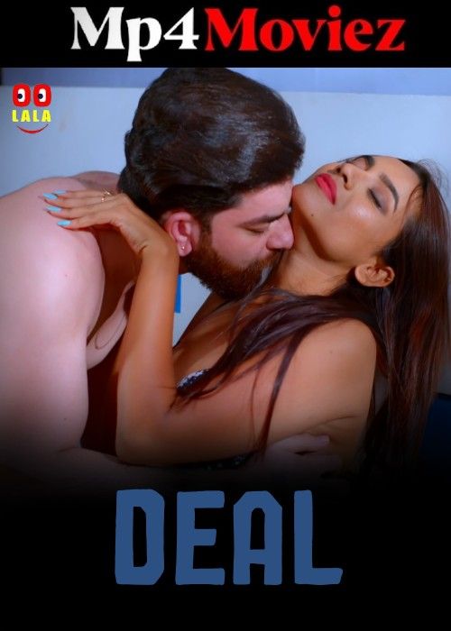 poster of Deal (2023) S01 Part 1 Hindi Oolala Web Series