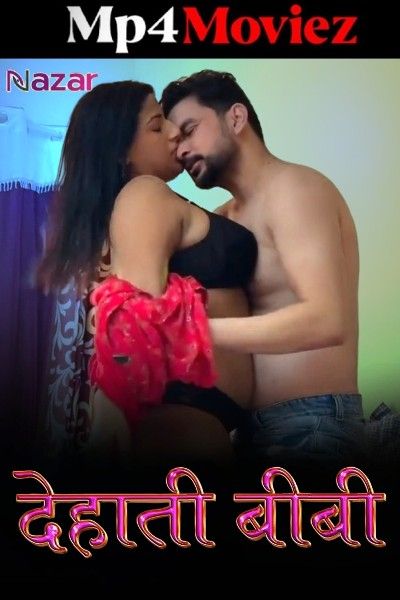 Dehaati Biwi 2024 S01 Part 1 Hindi Nazar Web Series download full movie